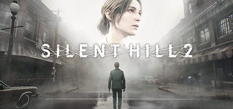 SILENT HILL 2 Remake/寂静岭2:重制版 免Steam